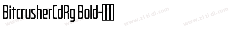 BitcrusherCdRg Bold字体转换